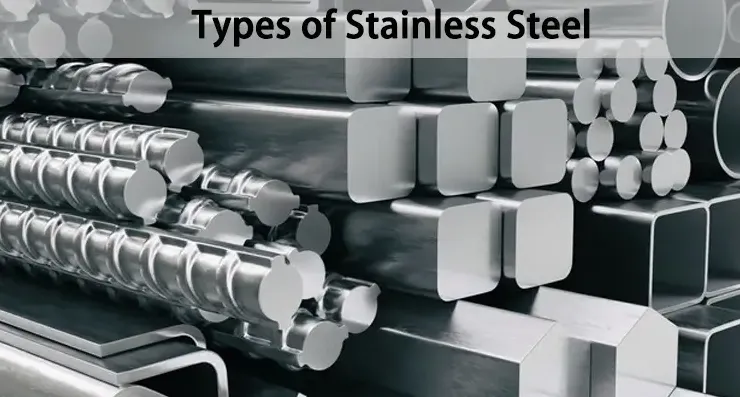 Types of Stainless Steel